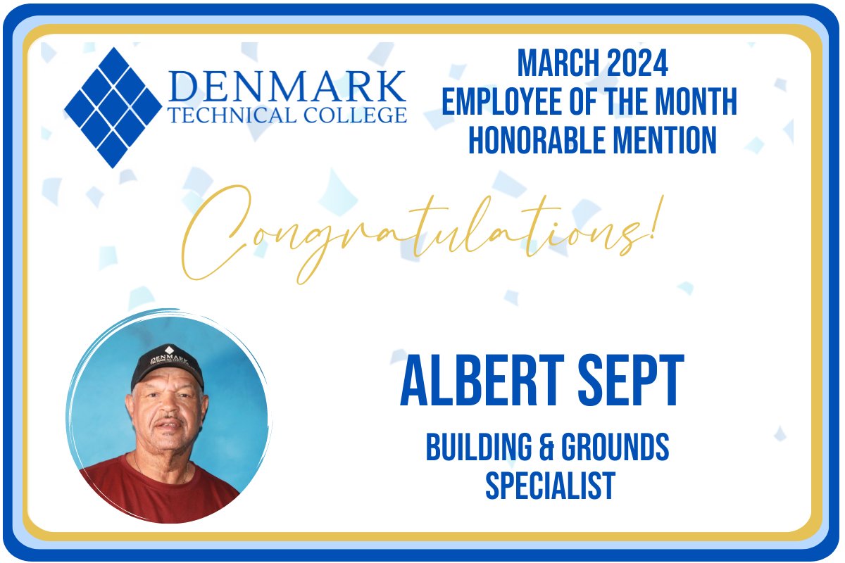 DenmarkTechSC's tweet photo. Kudos to our March Employee of the Month Honorable Mention, Mr. Albert Sept. We thank you for all you do to make Denmark Tech a great place to learn, live and work! #forgingonward https://t.co/AS6vJif31f