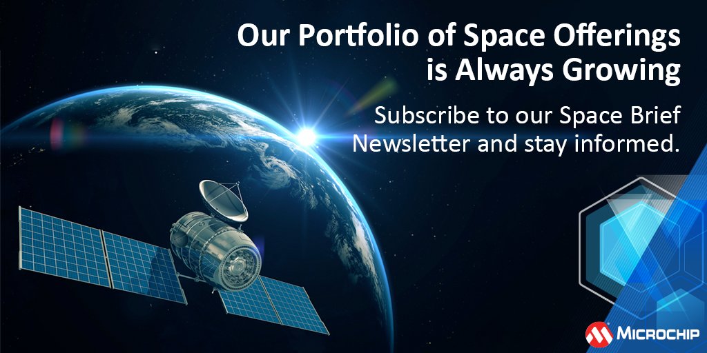 Stay informed on our latest product offerings for the space industry, including new solutions, documentation, product notices and events. Subscribe to our quarterly Space Brief Newsletter: mchp.us/43M5Uu6. #Space #Satellites #AdvancedPackaging #Engineering #Technology