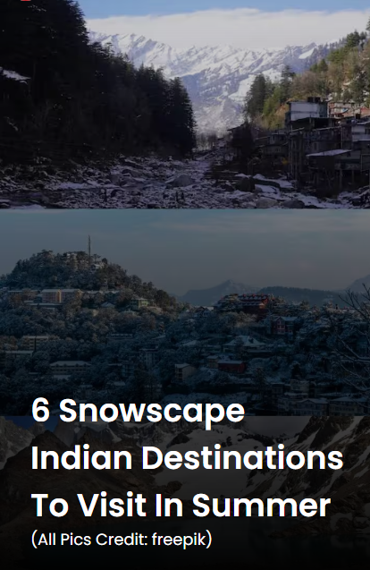 #WebStory: 6 snowscape Indian destinations to visit in summer - shorturl.at/vyBV2