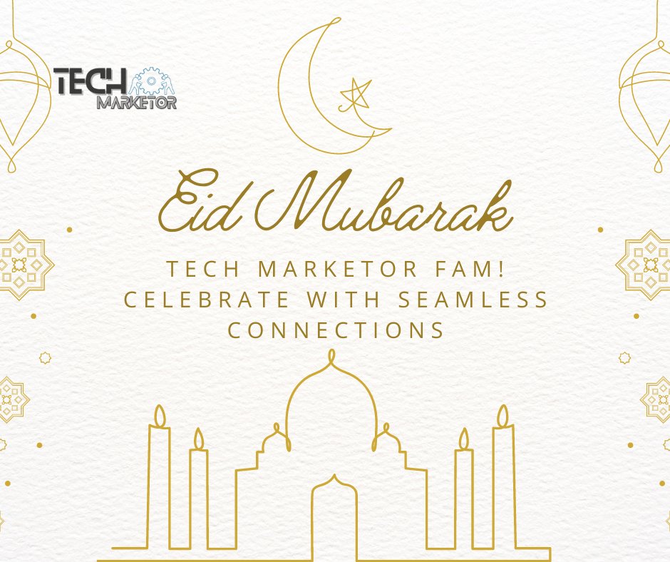 TechMarketor's tweet image. Eid Mubarak, Tech Marketers! Let's connect &amp;amp; celebrate!  #EidMubarak #TechMarketor #Eid2024 #EidAlFitr2024