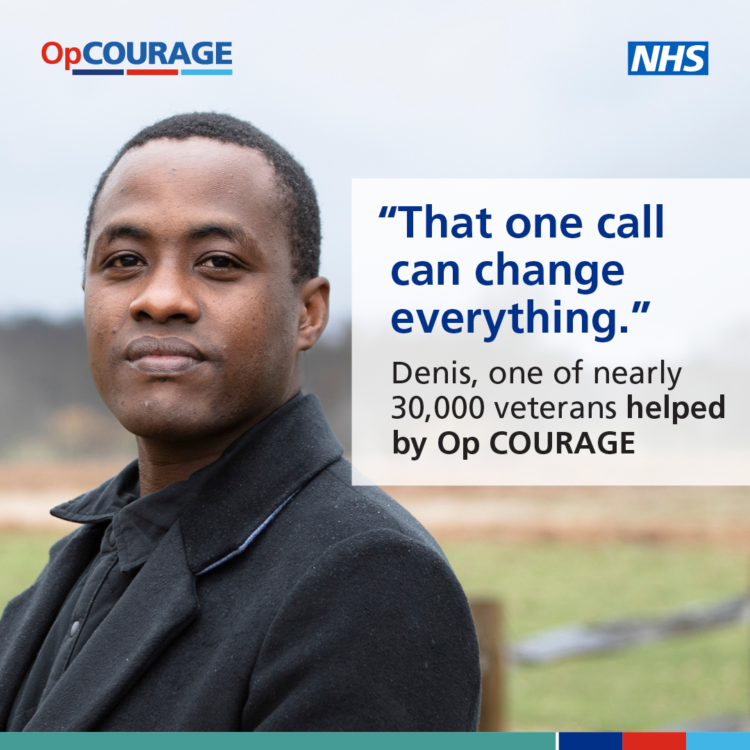 Op COURAGE provides specialist care and support for UK Armed Forces veterans, service leavers and reservists who are struggling with their mental health and wellbeing. Available across England, visit nhs.uk/opcourage for information.