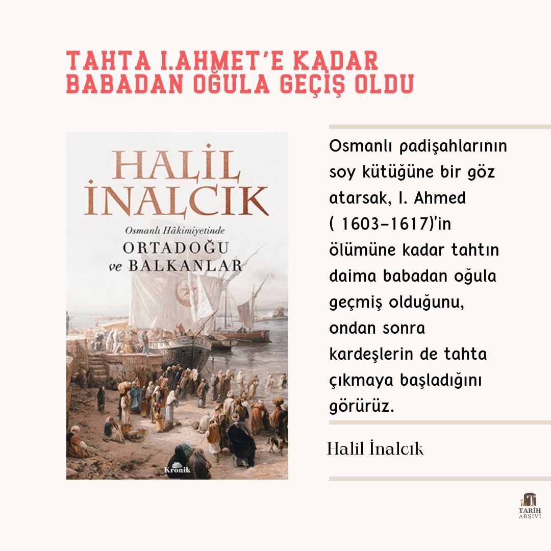 Osmanlı Devletinde tahta I.Ahmet'e kadar babadan oğula geçiş oldu. kronikkitap.com/kitap/osmanli-…