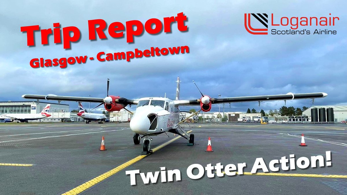 New trip report video out this morning - my first time on a Twin Otter for the (very) short flight from Glasgow to Campbeltown with @FlyLoganair  #Avgeek #TwinOtter #TripReport youtu.be/xFbr4sDGoV8
