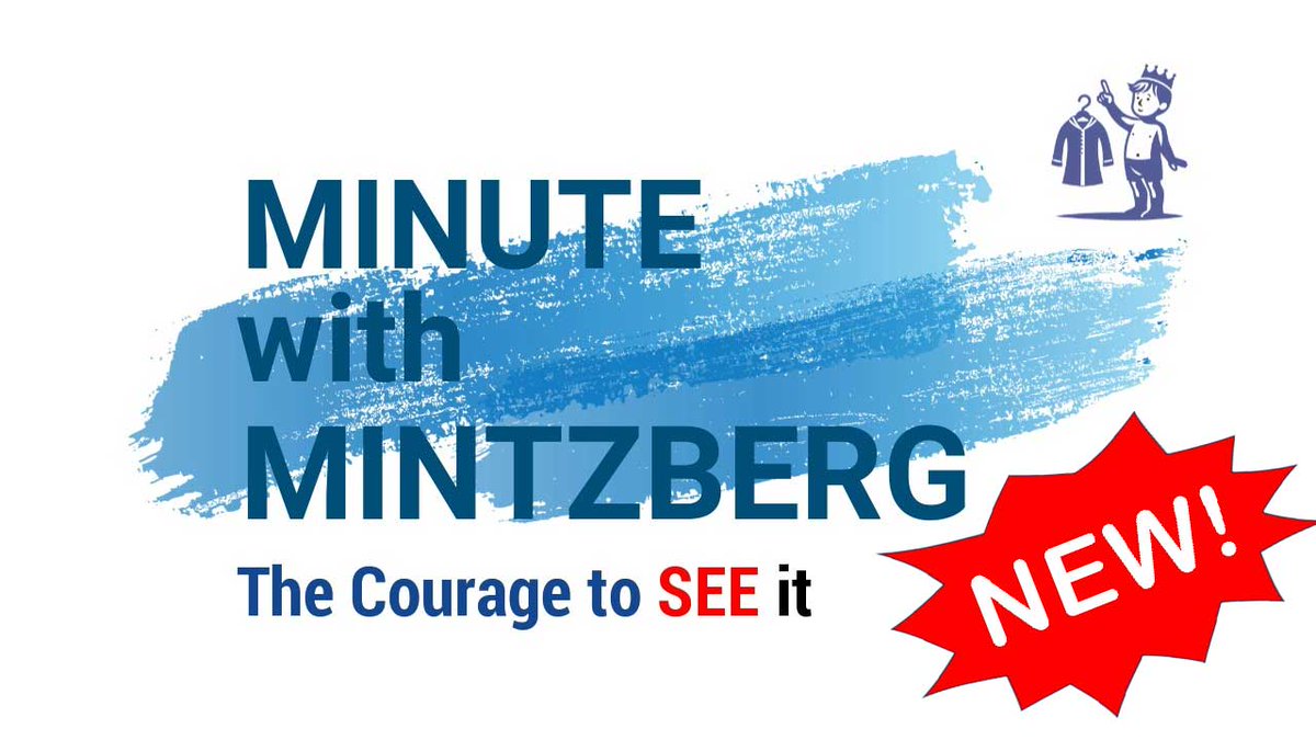 I have only one hero in my life - the little boy in the Hans Christian Andersen story, who had the courage to SEE. NEW #video #MwM 39: >>>>>> youtu.be/scKPwGFyTvw <<<<<< (from 'Conversation with Henry Mintzberg' at BERENSCHOT) Minutes with Mintzberg produced by @CLCTVR