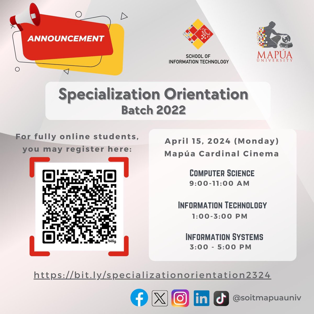 Announcement for Batch 2022: Kindly see below schedule of specialization orientation (for professional electives). Date: April 15, 2024 (Monday) Venue: Mapua Cardinal Cinema For fully online students, please register at: bit.ly/specialization…