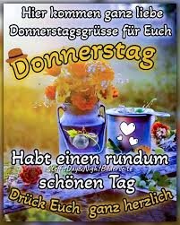 Wünsche allen einen schönen Start in den Donnerstag und macht das Beste aus dem Tag.  Und nicht vergessen nicht mehr lang bis zum wohlverdienten Wochenende 🙋