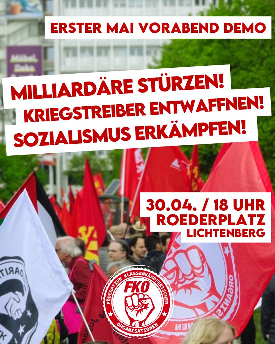 Heraus zur Vorabenddemo zum 1. Mai - dem weltweiten Kampftag für uns, die Arbeiter:innenklasse! Wir gehen gemeinsam in Lichtenberg auf die Straße! 🗓️ 30.04. ⏰ 18 Uhr 📍 Roederplatz #b3004 #b0105