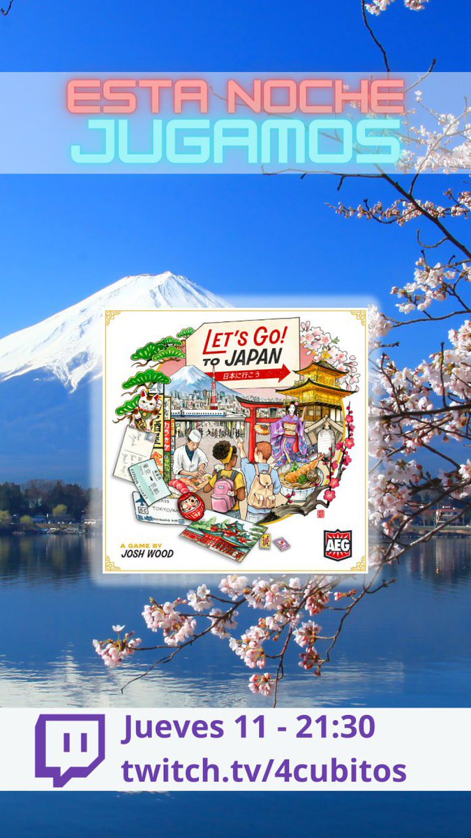 Hoy todo el #hype con Let’s go! To Japan, la novedad que traerá en breve @games_delirium ¡Nos vemos en twitch.tv/4cubitos a las 21:30!