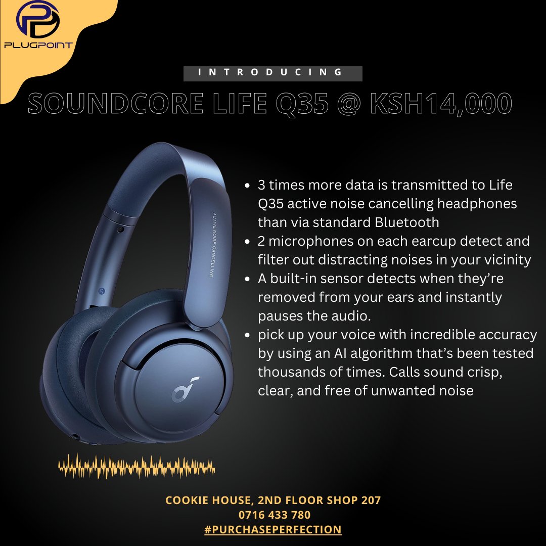 SOUNDCORE LIFE Q35 @ 14,000

Gold Standard of Sound
LDAC Technology
Multi-Mode Noise Cancelling
Comfortable and Convenient
AI-Enhanced Calls

📍Cookie House, 2nd Floor Shop 207
📞0716 433 780
#PurchasePerfection