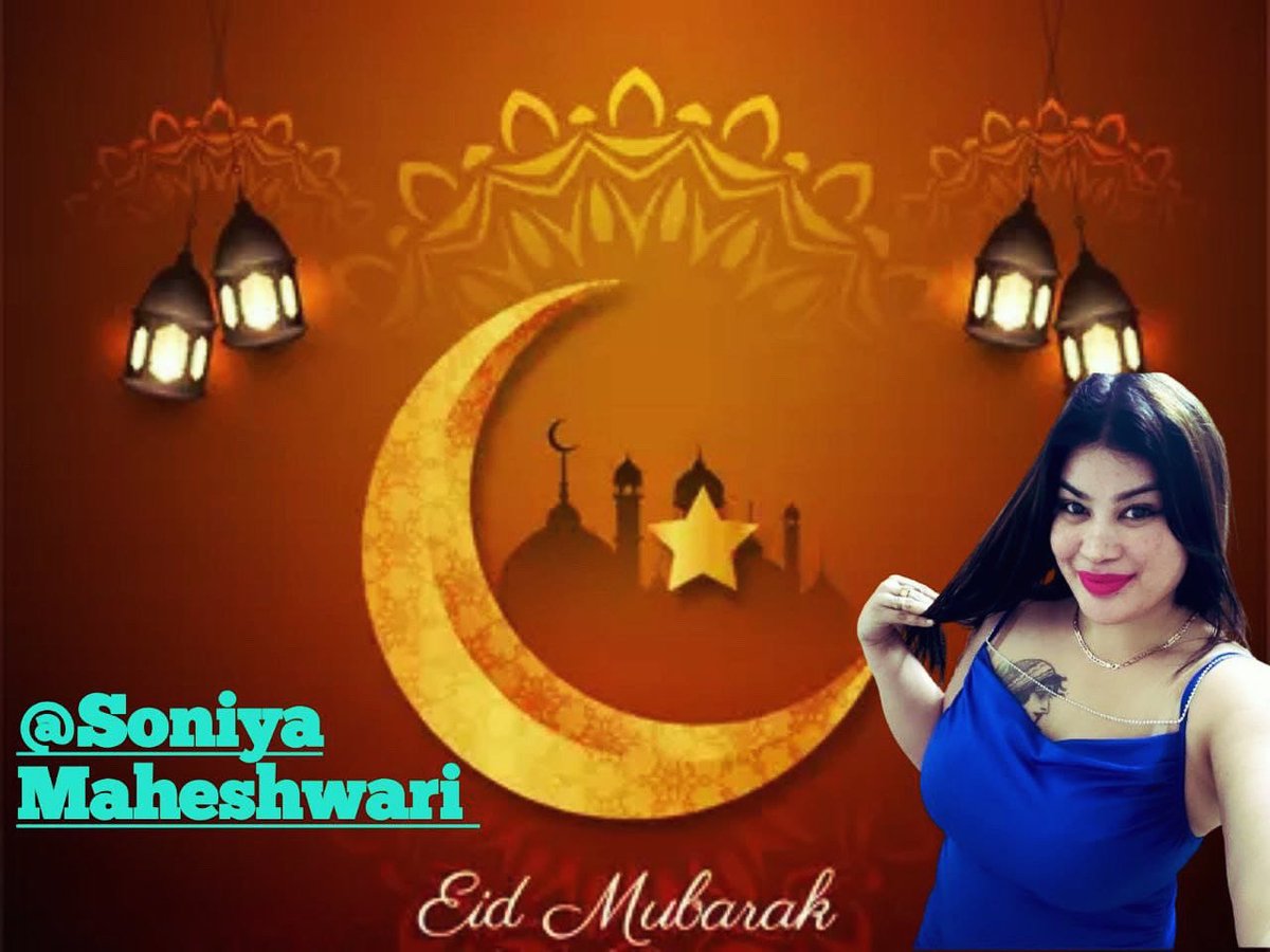 EID MUBARAK # ACTRESS SONIYA MAHESHWARI #