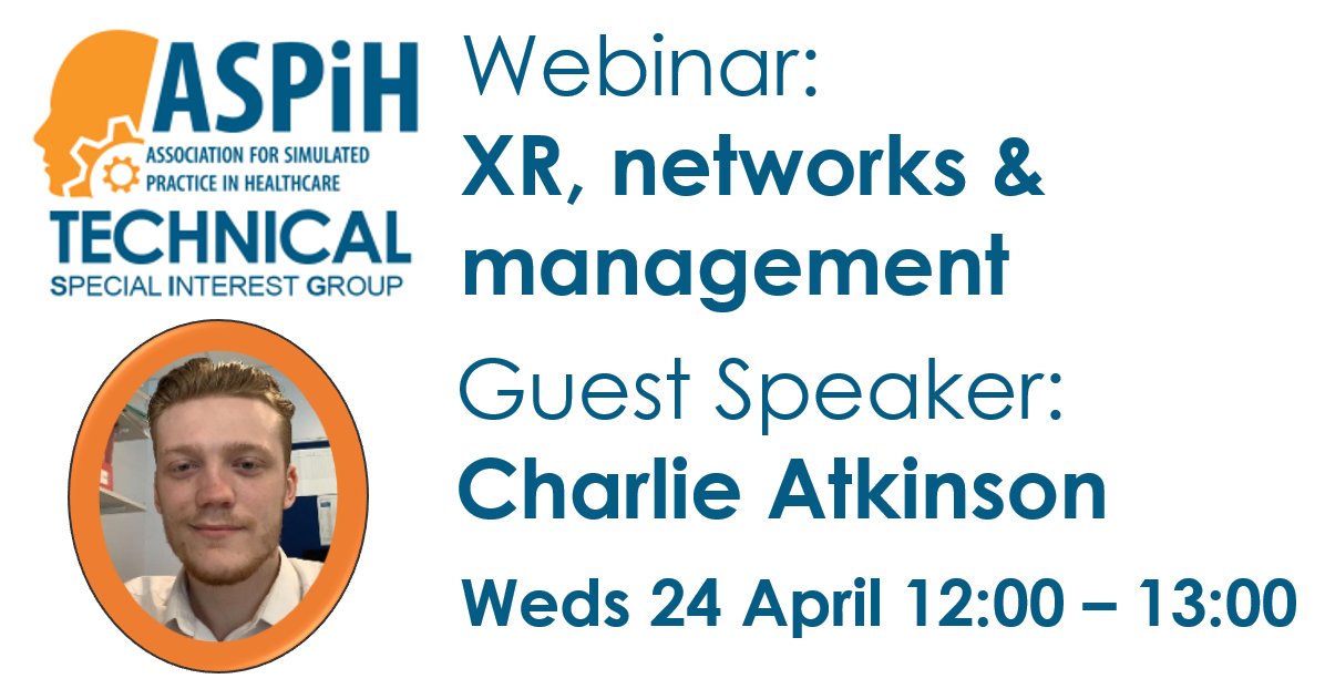 Come and join us on the next @ASPiHUK Tech SIG webinar 'XR, networks & management' presented by Charlie Atkinson from @HullSimulation Wednesday 24 April 2024 12:00 - 13:00. Open to all! DM us or email admin@aspih.org.uk to be added to the invite. #techniciansmakeithappen