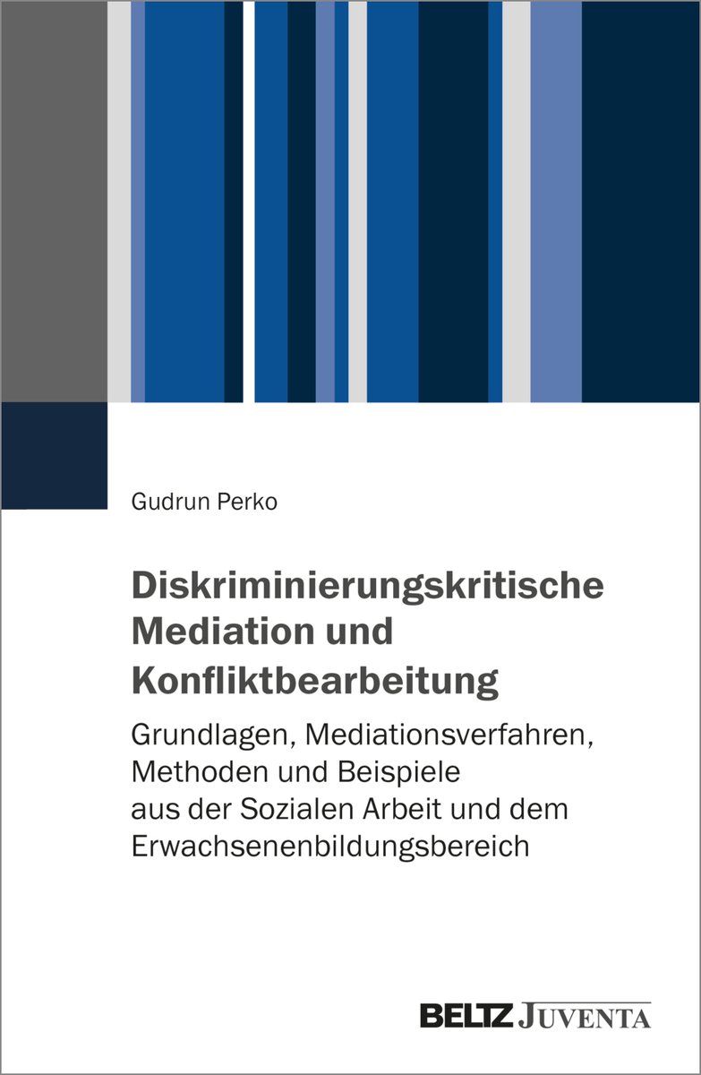 Jetzt offiziell erschienen: »#Diskriminierung|skritische #Mediation und #Konflikt|bearbeitung« von @GudrunPerko! Zur Leseprobe und zur 📘bestellung: beltz.de/978-3-7799-792… #SozialeArbeit #Beratung