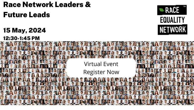 Race Network Leaders & Future Leads

The Topic of this event is: Driving Race Equality Throughout the Organisation.

The 2023 Race Network Leaders and Future Leads series engaged over 1,000 attendees.

Register today

ow.ly/NfAL50R7fG7

#RaceEqualityMatters #RaceEquality
