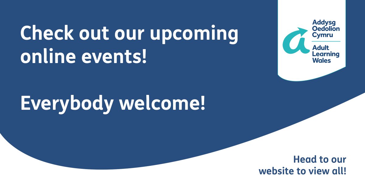 Join us at our online events, everybody welcome! ow.ly/aNna50Q1JVz

We look forward to seeing you there!

#adultlearningwales #onlineevent #eventsonline