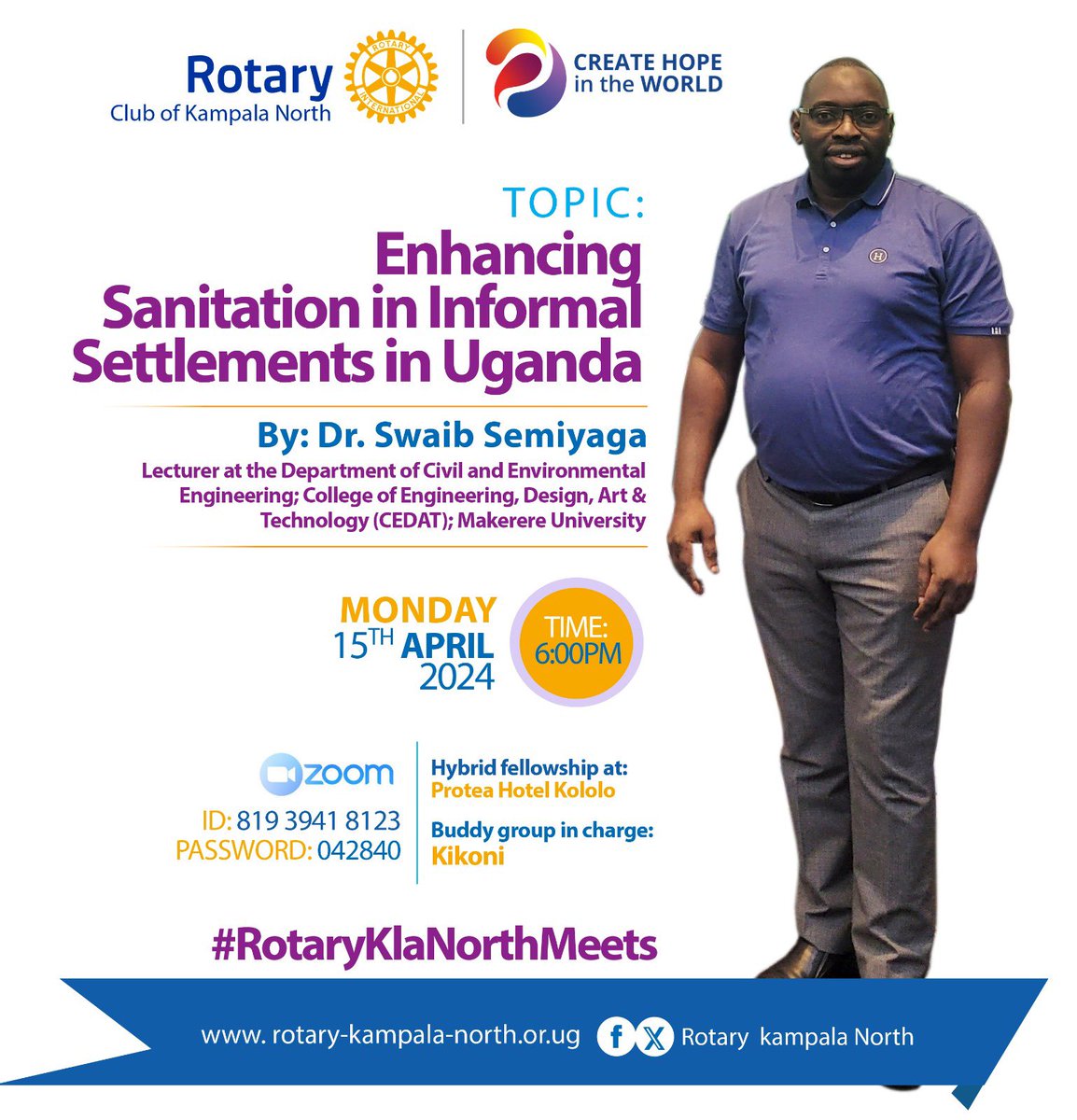 Make a date with us this Monday at #RotaryKlaNorthMeets as we host Dr Swaib Semiyaga on a very insightful topic at @ProteaKampalaH. Just tag along with a friend 😎