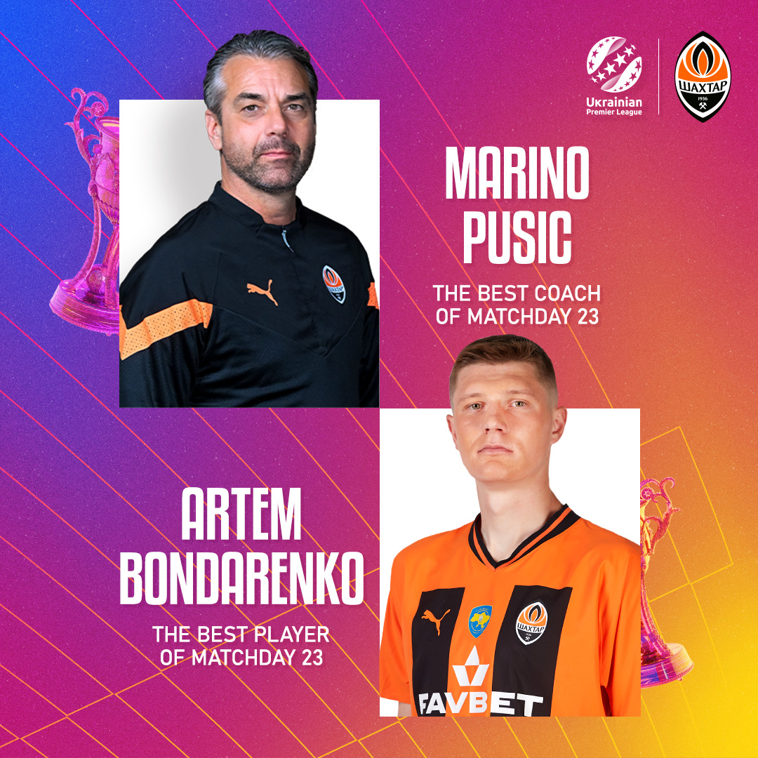 🧡 Marino Pusic and Artem Bondarenko are the best in the UPL round 23 🇺🇦 ⚽️⚽️ In the round centrepiece game, Artem Bondarenko scored a brace and the Miners claimed a 3-1 win 👏🏻 #Shakhtar #ShakhtarRukh