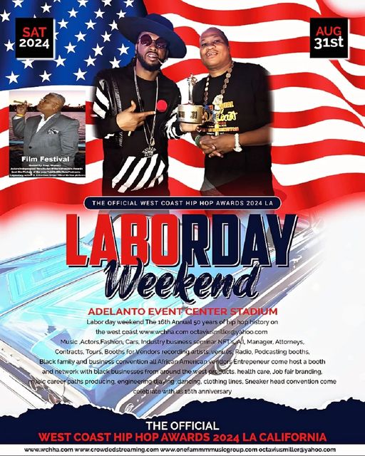 west coast hip hop awards 2024 LA Saturday August 31st Labor day weekend !! wchha.com octaviusmiller @yahoo.com 16th Annual see you there!