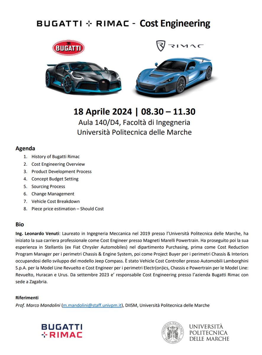 📢 Save the date 📢 📆 18th April 2024, 08.30 📍 Room 140/D4 Cost Engineering in #Bugatti #Rimac. Seminar lead by Leonardo Venuti, at the Faculty of Engineering, Università Politecnica delle Marche, DIISM - UNIVPM, Course 'Product Engineering' organized by Prof. Marco Mandolini.