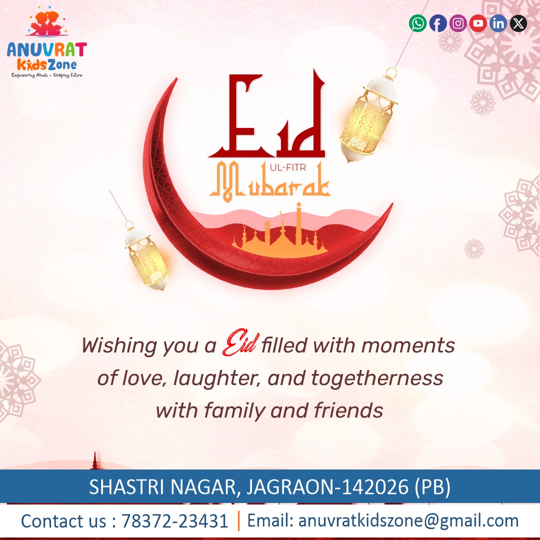 “On this special day, may our heart be filled with love and our home with blessings.”
#FestivalOfBreakingFast
#JoyousEid
#EidCelebration
#EidAlFitr #FamilyAndFeast #EidJoy
#Education #Learning
#BestKindergarten 
#ICSE 
#KidZone #PlayWay #Nursery  #ShastriNagar
#Jagroan #Punjab