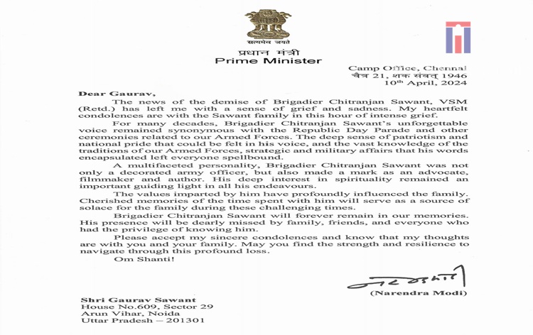 Prime Minister @narendramodi conveyed his condolences on the passing of Brigadier #ChitranjanSawant, VSM, through a letter.