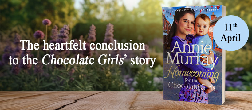 Happy Paperback publication day @AnnieMurray085 and her beautiful conclusion to the bestselling #ChocolateGirls Series, #HomecomingForTheChocolateGirls! Pick up your copy today from supermarkets and all high street retailers! @panmacmillan