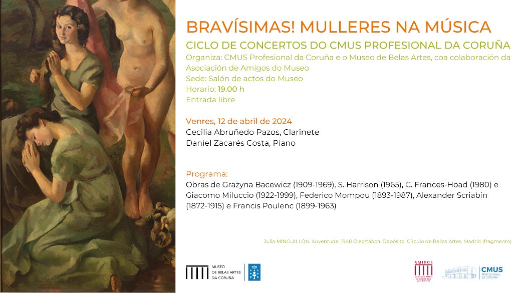 🎶 Último #Concerto do ciclo do Conservatorio Superior de Música da Coruña: 'Bravísimas! Mulleres na Música'. 🗓️Venres 12 de abril 🕖19:00 h 📌Salón de actos do Museo de Belas Artes da Coruña 🎟️Libre ata completar aforo