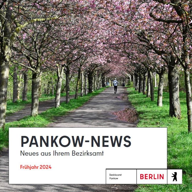 Die Frühjahrs-Ausgabe der PANKOW-NEWS ist online! Sie finden dort Neuigkeiten und Tipps aus dem Bezirksamt. Themen sind Schulbau, Parkbetreuung, Ausflüge, Kultur, Soziales und vieles mehr. Zur Ausgabe: berlin.de/ba-pankow/aktu…