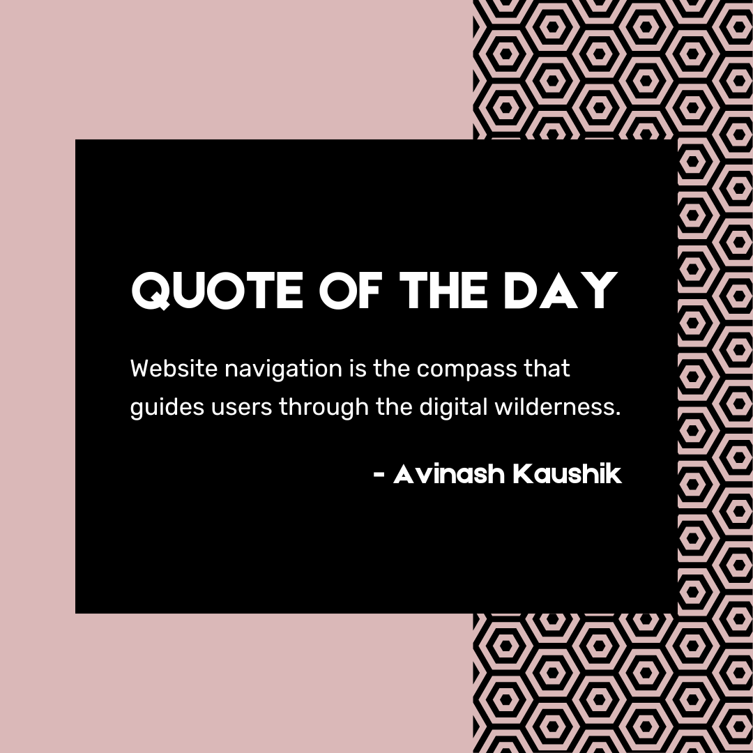 AnnaMartW's tweet image. Navigate through the digital wilderness with ease! 🌐 &apos;Website navigation is the compass that guides users through the digital wilderness.&apos; - Avinash Kaushik Explore the importance of intuitive navigation #WebsiteNavigation #UserExperience