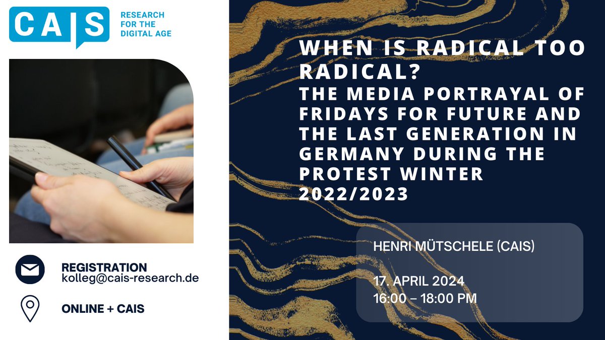 Excited to announce the next #CAIScolloquium! 📰Join us Wednesday next week as our research associate Henri Mütschele discusses the media portrayal of climate protests from 2022-2023 by Friday for Future and The Last Generation. cais-research.de/event/when-is-…