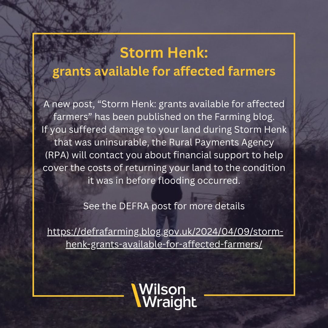 Storm Henk: grants available for affected farmers. Read the DEFRA post for more details #farming #agriculture #Defra #wilsonwraight