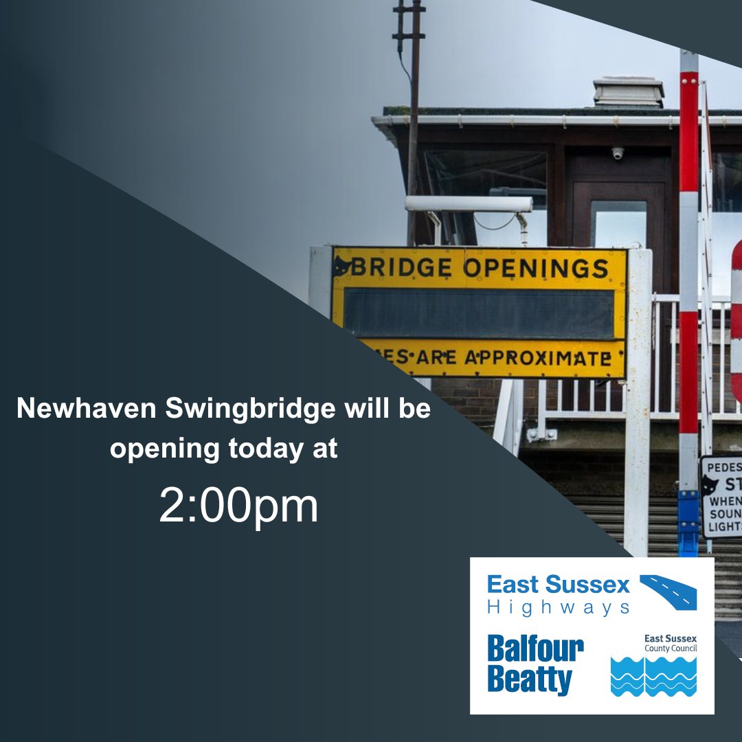 Newhaven Swingbridge will be opening at 2:00 pm today, Thursday, 11 April.