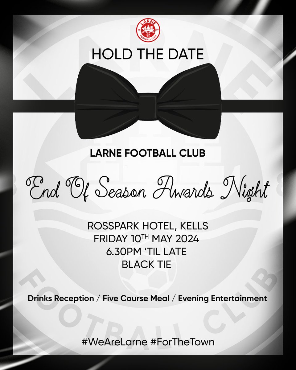 Our End of Season Awards Night has been 𝐜𝐨𝐧𝐟𝐢𝐫𝐦𝐞𝐝 📌🤵‍♂️ Tickets will go on general sale from Monday at 10am 🎟️ #WeAreLarne #ForTheTown