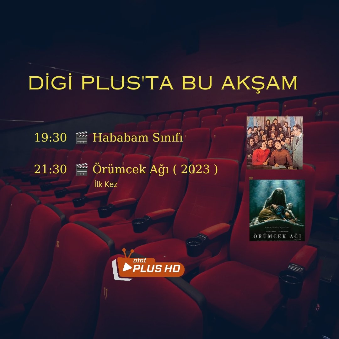 Digi Plus'ta Bu akşam #Sinema 🎬 19:30 | Hababam Sınıfı 🎬 21:30 | Örümcek Ağı ( Ekranda İlk ) Hemen kanalımıza katılım için t.me/+f5vSdE2qDOMwY…