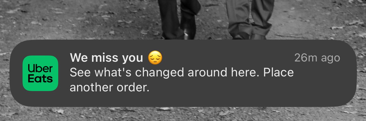 Bloody hell <a href="/UberEats/">Uber Eats</a> I ordered something last night, this notification is just ridiculous!