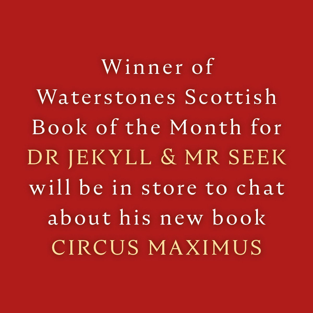 AUTHOR EVENT - We have Anthony O'Neill in store on 7th May at 7pm to chat about his latest novel 'Circus Maximus' Anthony previously wrote one of our Scottish Books of the Month, the incredible 'Dr Jekyll & Mr Seek'