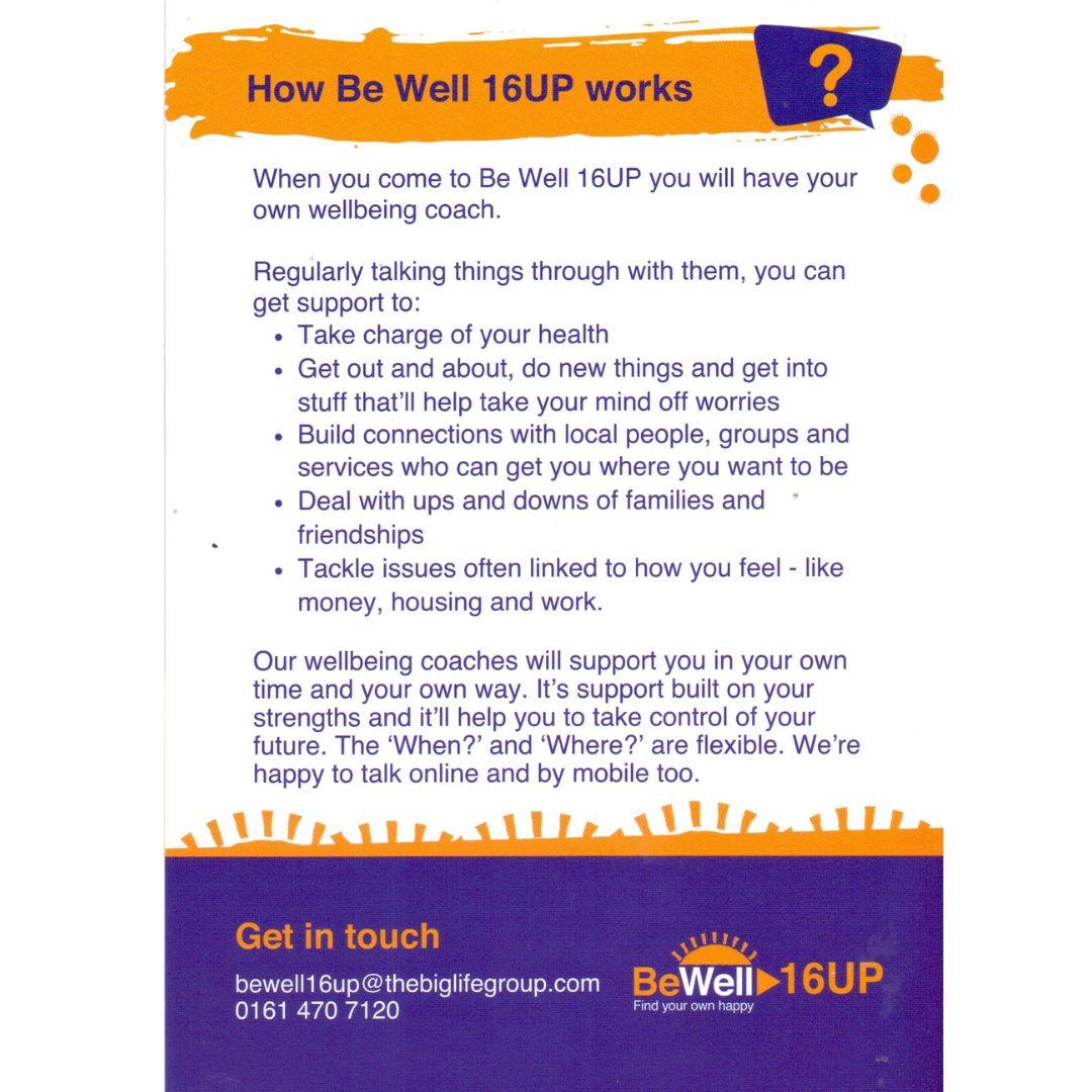 Everyday worries weighing you down, then BeWell 16up can help with one to one support - get in touch more details on the leaflet