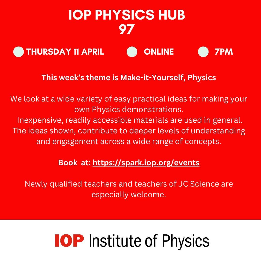 Tonight's IOP Physics Hub (7pm online) will look at Make-it-Yourself, Physics. Exploring a wide variety of easy practical ideas for making your own Physics demos Book: spark.iop.org/events. Newly qualified teachers and teachers of Junior Cycle Science are especially welcome.