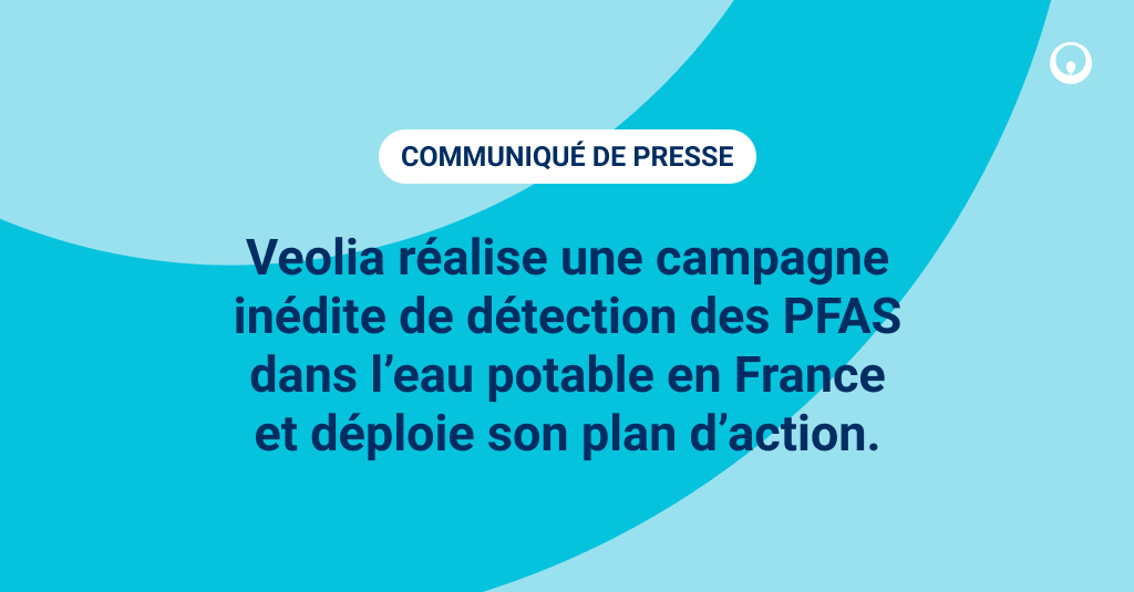 [Communiqué de presse] En novembre dernier, Veolia a lancé une campagne de mesure nationale visant à analyser, sur l'ensemble des points de production d’eau potable qu’il opère en #France, la teneur en #PFAS réglementés. 💧 L’objectif ? Établir, sur la base des seuils de qualité