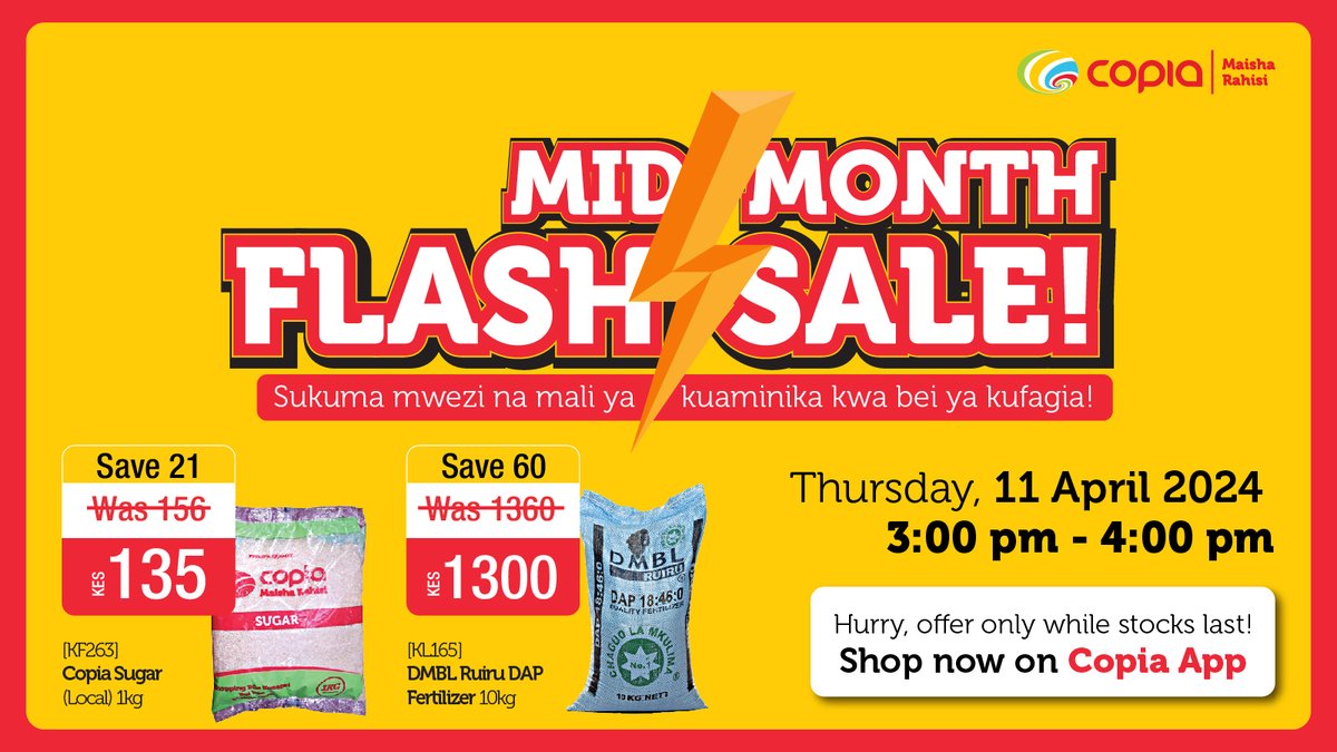 3 hours to #CopiaFlashSale!! 1kg Copia Sugar <a href="/135/">135</a>/- (2 pcs per person), na 10kg DMBL Ruiru DAP Fertilizer tunapeana <a href="/1300/">1300</a>/- ONLY! Fungua #CopiaApp saa hii (click: bit.ly/3HVWgea), add to cart and hakikisha umecheck out at 3pm sharp!! #PlugWaNguvu #MaishaRahisi