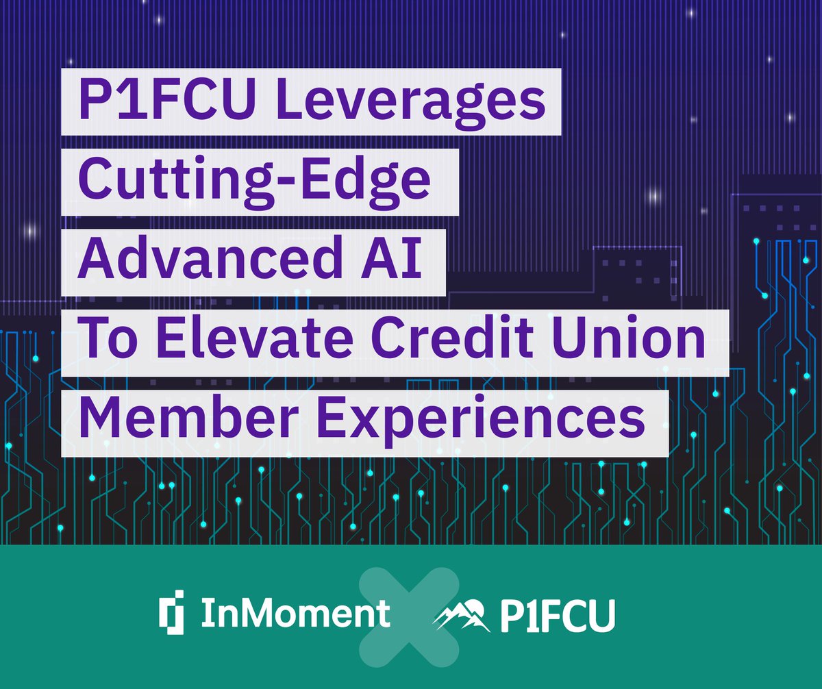 kkjohnson_'s tweet photo. See how P1FCU is leveraging InMoment’s cutting-edge advanced AI to elevate credit union member experiences. Explore our press release for details. https://t.co/WuN8aUoGHe https://t.co/nX47vwn8Fh