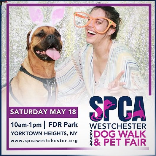 Join us on May 18 for our Dog Walk & Pet Fair featuring a trail walk, Wooftown Vendor Village, music, food trucks, Kids Zone, demos, dog contests and furry adoptables! Pre-register to create a fundraising page to support our animals. Info at: spcawestchester.org/spca-events.