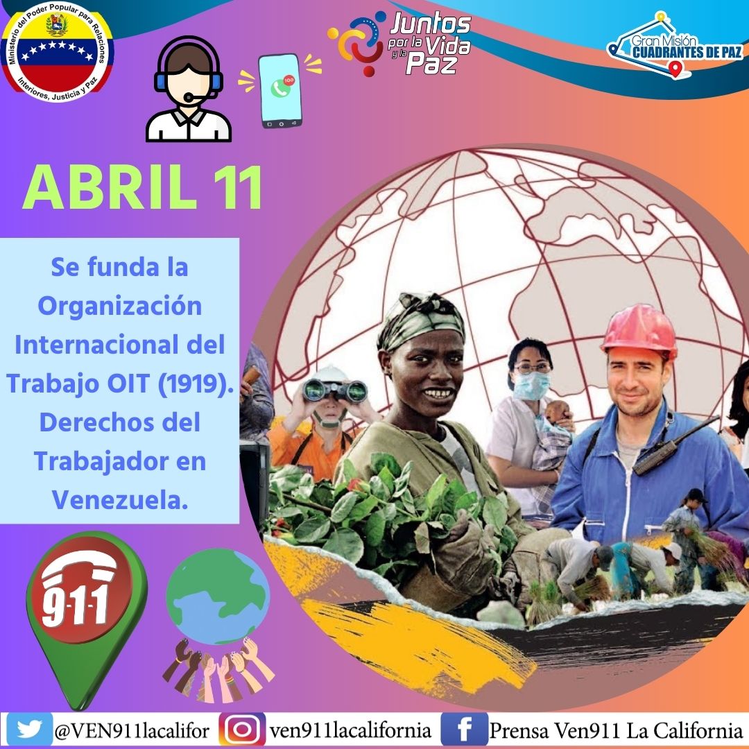 #11Abr 1919 Se funda la Organización Internacional del Trabajo OIT, organismo especializado de las Naciones Unidas que se ocupa de los asuntos relativos al trabajo y las relaciones laborales.
#VEN911SomosTodos #JuntosPorLaVidaYLaPaz #RebeldíaAntiImperialista