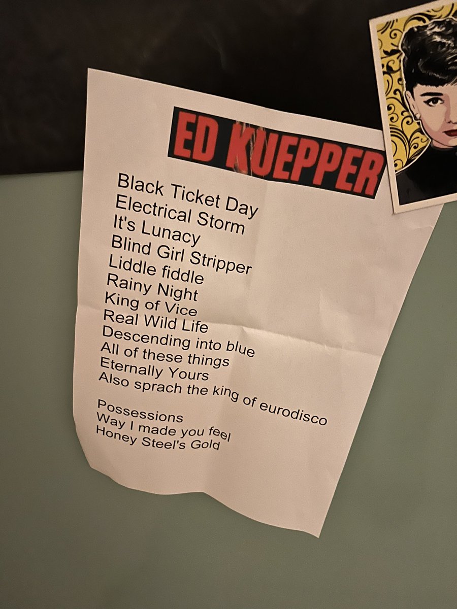 Went and saw @EdKuepper tonight. So good. Enjoyed it so much I stole the set list. Like I was 18 again 😜