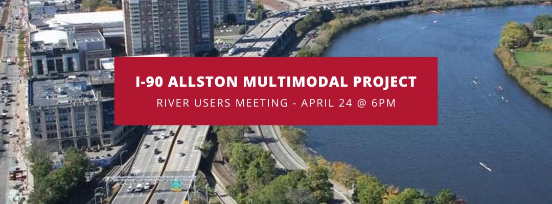 Are you a boater on the Charles River interested in the I-90 Allston Multimodal project? Join us at @cbcregatta on 4/24 @ 6PM to meet with the @MassDOT project team: bit.ly/3UgTBmE