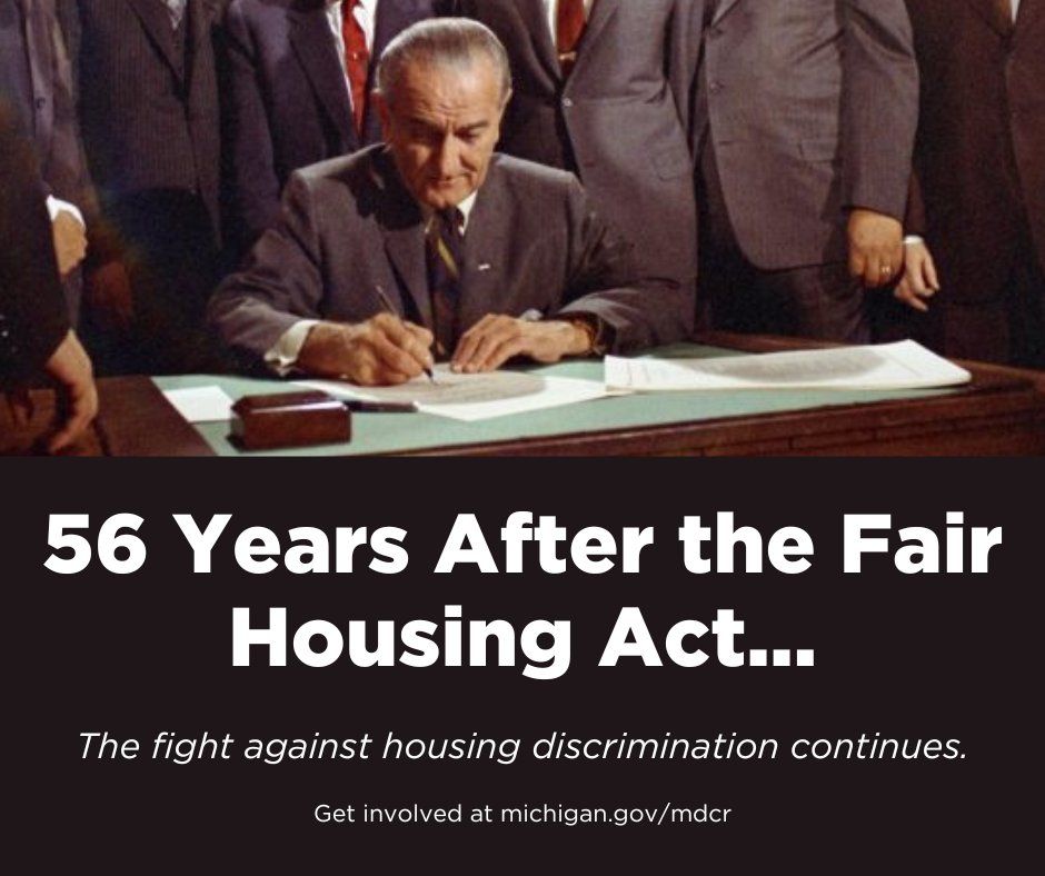 #OnThisDay in 1968 the Fair Housing Act was signed into law. It prohibits housing discrimination on the basis of race, religion, national origin, sex, disability, & family status. In Michigan, housing discrimination is prohibited on the basis of all protected classes under ELCRA.