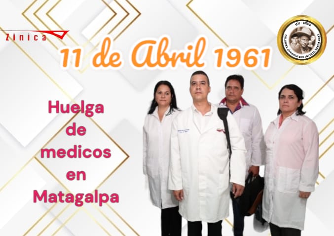 #Nicaragua|#uvinss
HISTORIA:
11 de Abril 1961
✊️Huelga de medicos en Matagalpa, por falta de medicinas y materiales terapéuticos. 

#4519LaPatriaLaRevolución 
#ManaguaSandinista