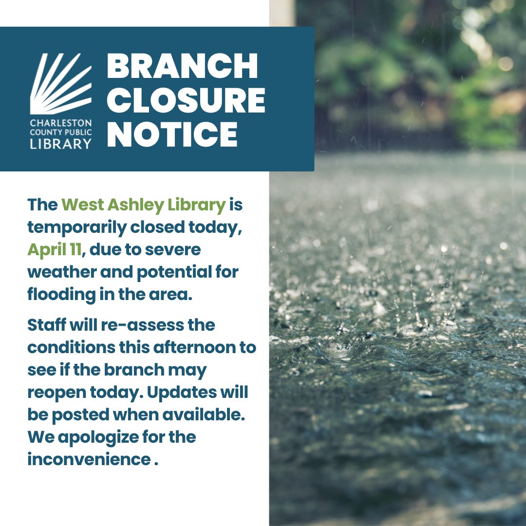 CLOSURE NOTICE: The West Ashley Library is closed temporarily today due to weather.