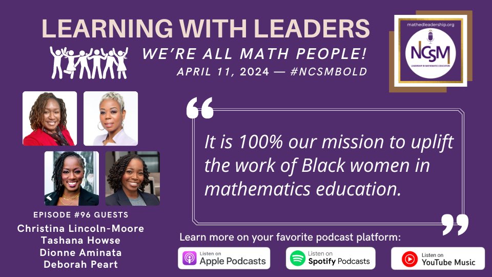 🎧 Listen now: NEW episode of #NCSMbold podcast! Hosts @ArringtonKatey & @BuckWildAbtMath talk with @talknumber2me, @tdhowse_math, @mathtrust_ed, & @Debpeart1 about how Black Womxn in Mathematics Education #BWXME centers the idea, “lron sharpens iron.” mathedleadership.org/podcast