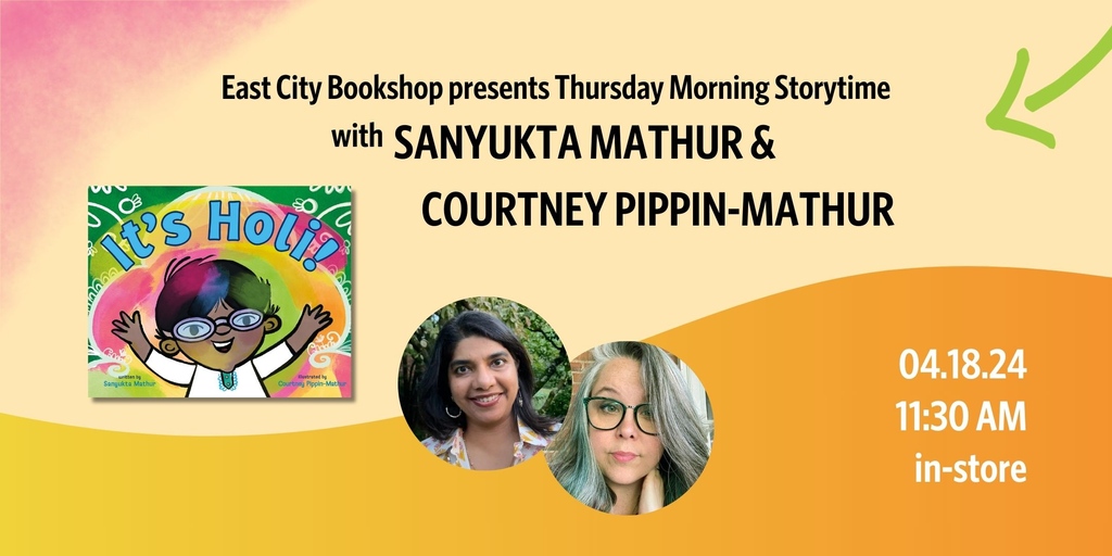 One week until Thursday Story Time with Sanyukta Mathur and Courtney Pippin-Mathur! Join us at 11:30 in the store for 'It's Holi'! eventbrite.com/e/in-store-sto…
