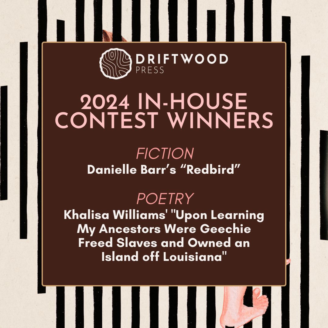 Congrats to our 2024 In-House Contest Winners! Danielle Barr’s “Redbird' for fiction, and Khalisa Williams' 'Upon Learning My Ancestors Were Geechie Freed Slaves and Owned an Island off Louisiana' for poetry. Use the link in our bio to see! #contestwinners #indiepress